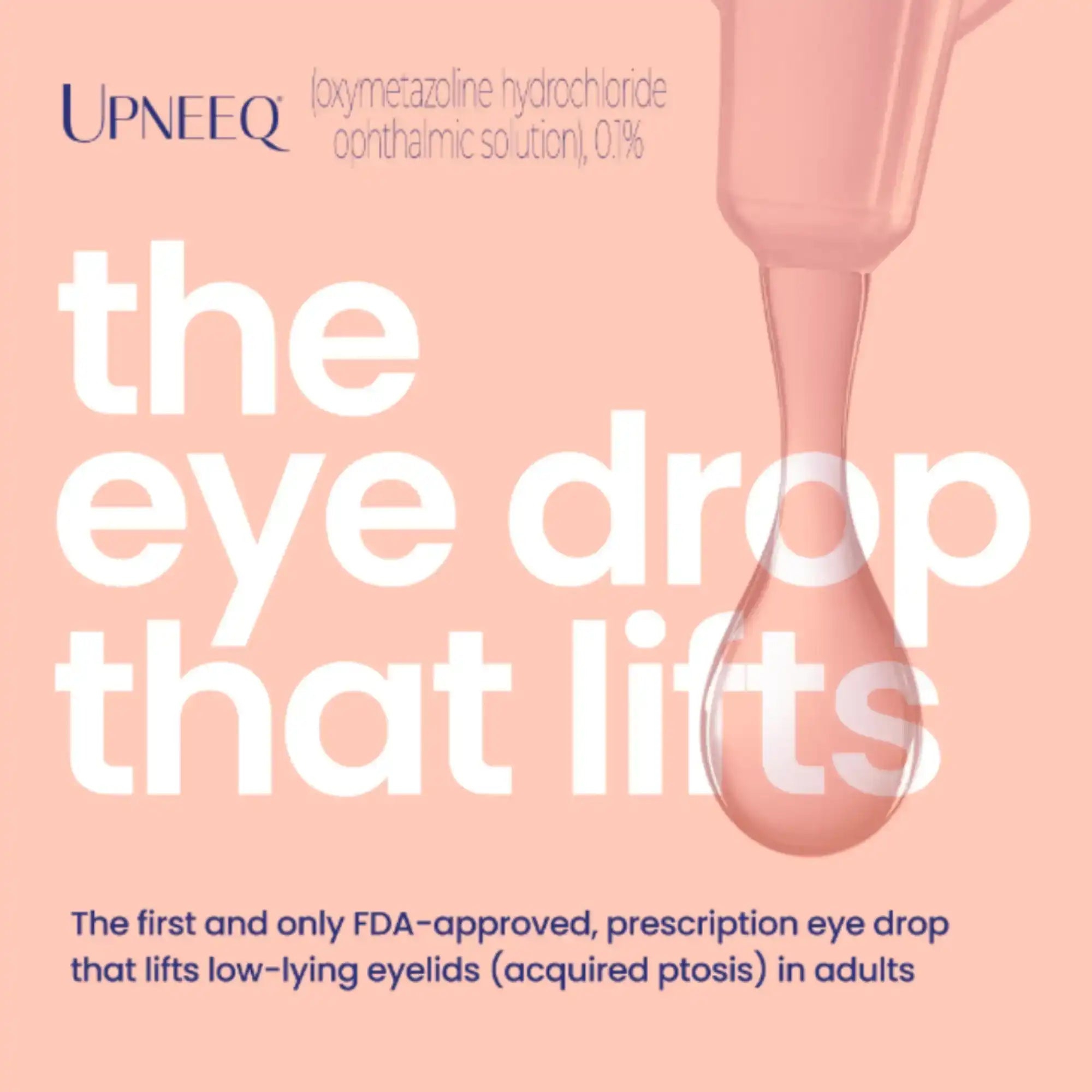Upneeq eye drop for lifting low-lying eyelids, prescription eyelid lift solution visual.