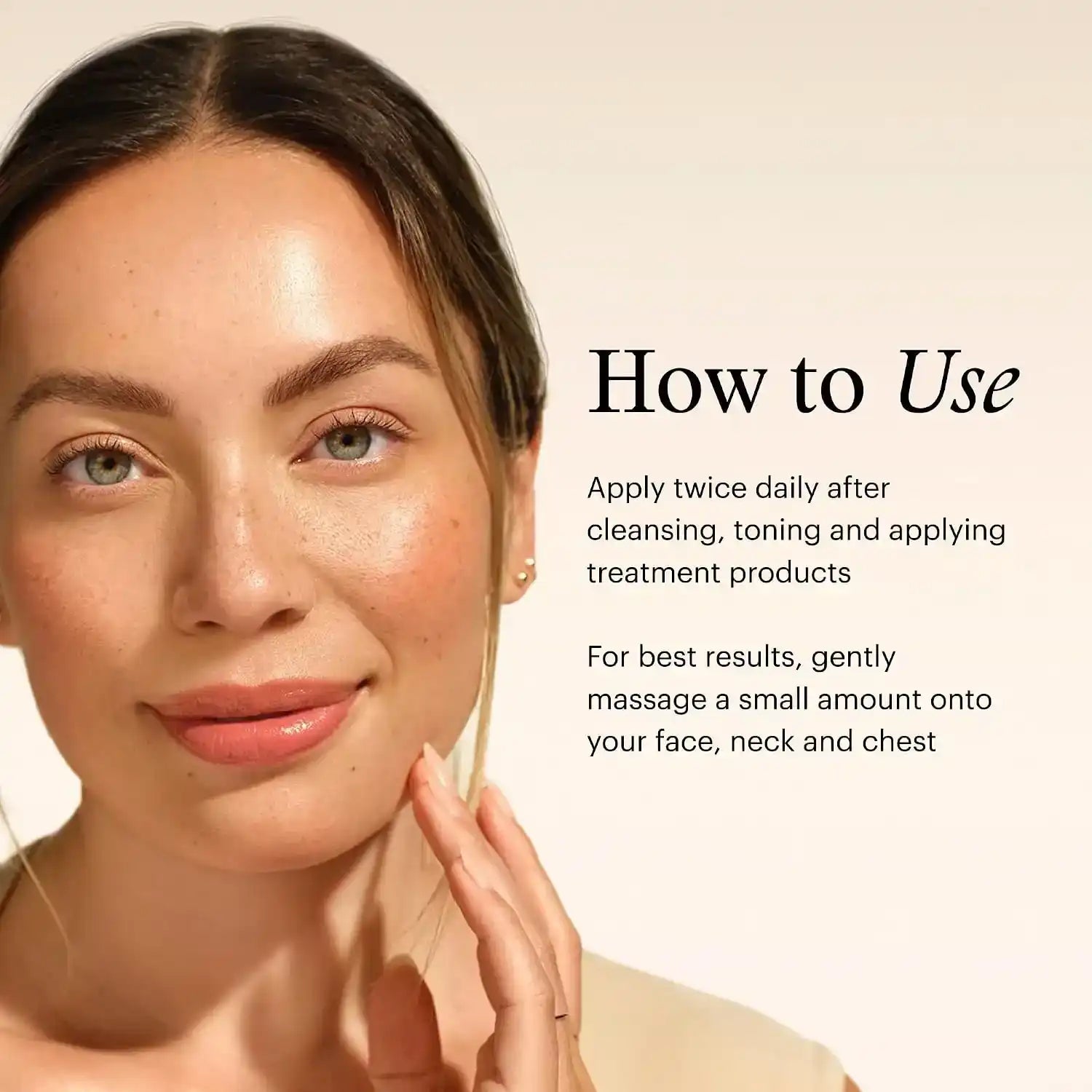 Woman with glowing skin and 'How to Use' skincare application instructions.