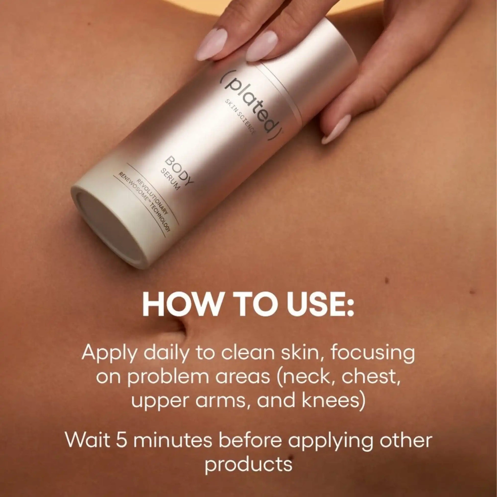Plated Skin Science Body Serum with Renewosome Technology for daily use on neck, chest, arms, and knees