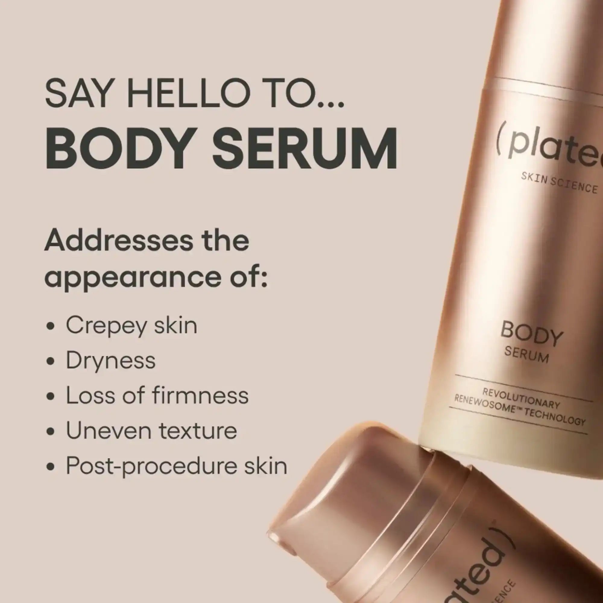 Plated Skin Science Body Serum for crepey skin, dryness, firmness, uneven texture, post-procedure care