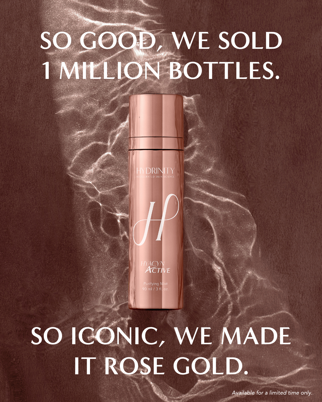 Limited Edition ROSE GOLD Hydrinity HYACYN ACTIVE Purifying Mist